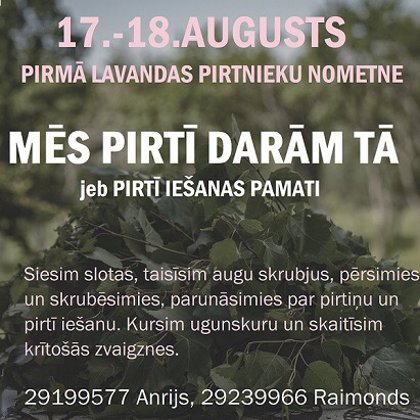 Lavandas pirtnieku nometne Nr1, 17.-18.aug 2019